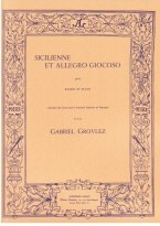 Grovlez : Sicilienne Et Allegro Giocoso