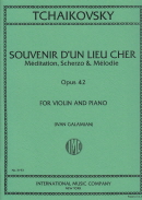 Souvenir D'un Lieu Cher, Opus 42 (Three Pieces: Meditation; Scherzo; Melody) (Galamian)