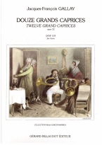 Gallay : Gallay 12 Grands Caprices Op 32 for Horn