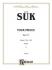 Suk : Four Pieces, Op. 17 Volume I