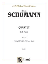 Schumann : Quartet in E-Flat Major, Op. 47
