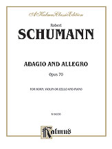 Schumann : Adagio and Allegro, Op. 70