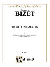 Bizet : Twenty Melodies - Mezzo-Soprano or Baritone