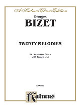 Bizet : Twenty Melodies - Soprano or Tenor