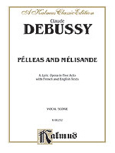 Debussy : Pelleas and Melisande (French, English Language Edition)