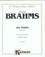 Brahms : Ave Maria, Op. 12