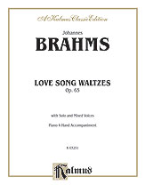 Brahms : Lovesongs, Op. 65