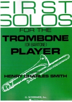 First Solos for the Trombone of Baritone Player
