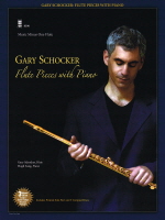 Gary Schocker : Flute Pieces with Piano