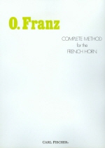 Franz : Complete Method for the French Horn