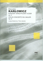 Karlowicz : Violin Concerto in A major op. 8