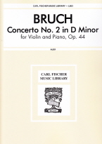 Bruch : Concerto No. 2 in D Minor, Op. 44