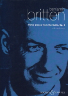 Britten : Three Pieces from the Suite, op. 6
