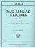 Two Elegiac Melodies, Opus 34 (WITTENBECHER, Otto, SANKEY, Li Ting)