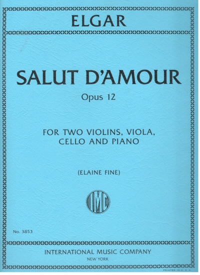 Salut d'Amour, Op. 12, for Two Violins, Viola, Cello, and Piano (FINE, Elaine)